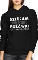 Szukam 2 połówki może być 0,7 Damska bluza z kapturem czarna 