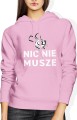 Nic nie muszę Damska bluza z kapturem różowa 