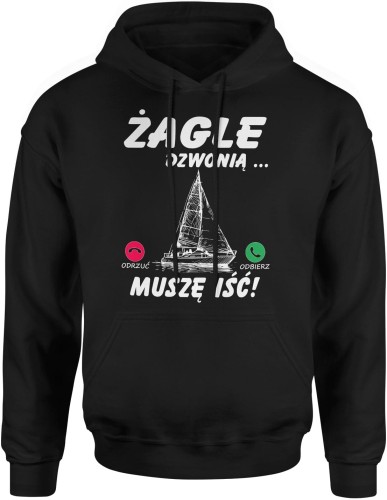 Prezent Dla Żeglarza Żagle Dzwonią Muszę Iść Męska bluza z kapturem czarna 