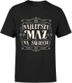 dla Męża najlepszy mąż na świecie Męska koszulka czarna 