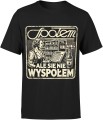 Społem ale się nie wyspołem spoołem Męska koszulka czarna 