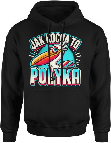 Jak kocha to połyka Pelikan Męska bluza z kapturem 
czarna 