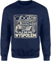 Społem ale się nie wyspołem spoołem Męska bluza  granatowa 