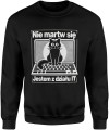 Nie martw się jestem z działu IT Męska bluza 
czarna 