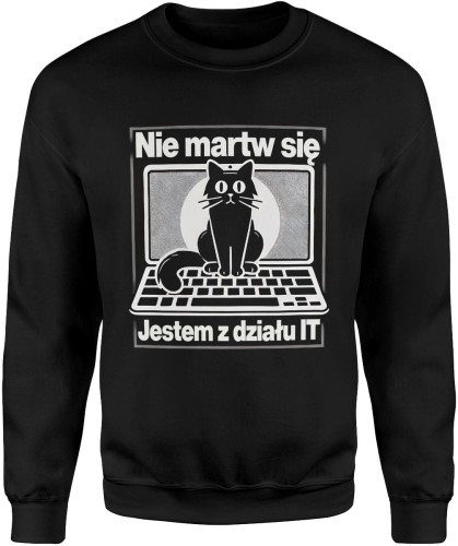 Nie martw się jestem z działu IT Męska bluza 
czarna 