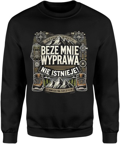 Beze mnie wyprawa nie istnieje Męska bluza czarna 