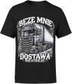 Beze mnie dostawa nie istnieje Męska koszulka czarna 