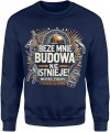 Beze mnie budowa nie istnieje Męska bluza granatowa 