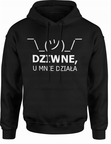 MĘSKA BLUZA DZIWNE U MNIE DZIAŁA Z KAPTUREM CZARNA 