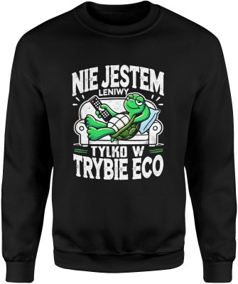 Nie jestem leniwy tylko w trybie eco eko zółw z żółwiem Męska bluza