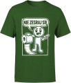 Masz nie zesraj się Męska koszulka 