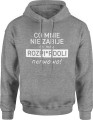 Co mnie nie zabije to mnie rozp*erdoli nerwowo Męska bluza z kapturem szara 