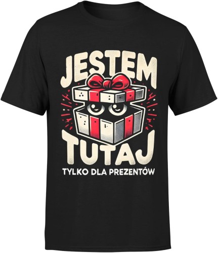 Jestem tutaj tylko dla prezentów Męska koszulka 