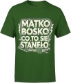 Matko Bosko Co To Się Stanęło Męska koszulka 