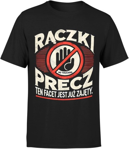 Rączki precz ten facet jest już zajęty Męska koszulka 