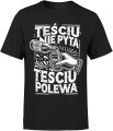 Teściu nie pyta teściu polewa dla teścia najlepszy teść Męska koszulka 