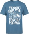 Teściu nie pyta teściu polewa dla teścia najlepszy teść Męska koszulka 
