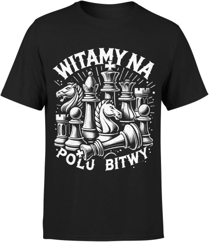 Szachy Dla Szachisty Witamy Na Polu Bitwy Męska koszulka 