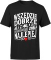 Wszędzie dobrze z moją żona najlepiej Męska koszulka 