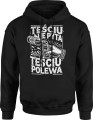 Teściu nie pyta teściu polewa dla teścia najlepszy teść Męska bluza z kapturem 
