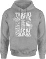 Teściu nie pyta teściu polewa dla teścia najlepszy teść Męska bluza z kapturem  