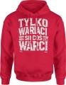 Tylko wariaci są coś warci Męska bluza z kapturem 
