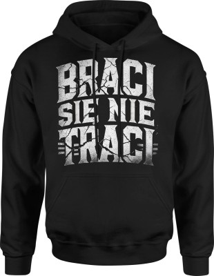 Braci się nie traci Męska bluza z kapturem
