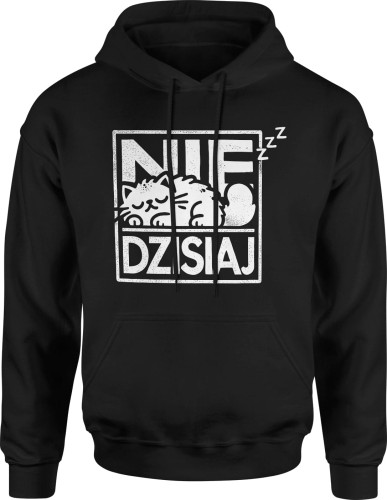 Nie dzisiaj Męska bluza z kapturem 