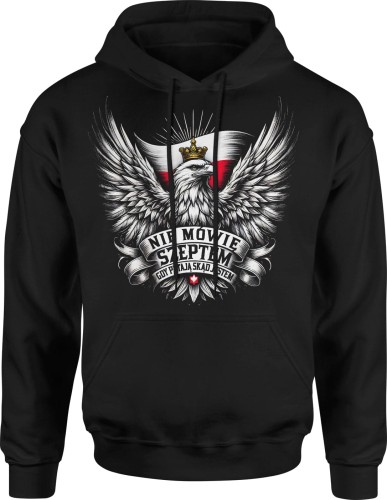 Nie mówię szeptem gdy pytają skąd jestem kiedy Męska bluza z kapturem 