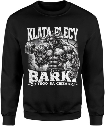 Klata Plecy Barki od tego są ciężarki Męska bluza 