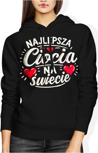 Najlepsza ciocia na świecie Damska bluza z kapturem 