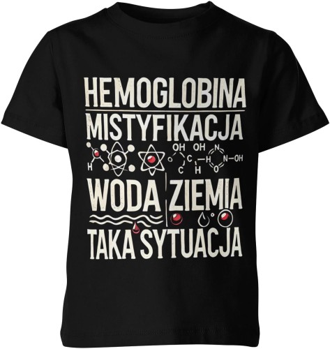 Hemoglobina Mistyfikaja Woda Ziemia Taka Sytuacja Dziecięca koszulka 