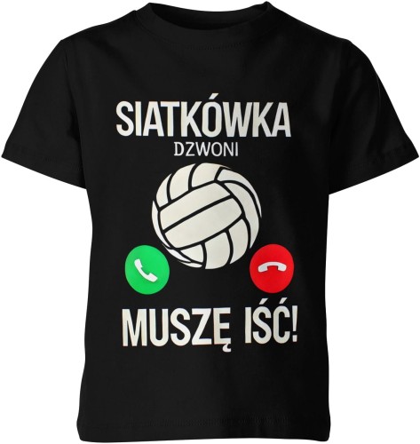 Siatkówka dzwoni muszę iść Dziecięca koszulka 