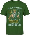 Jam jest hydraulik dla hydraulika Męska koszulka 