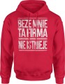 Beze mnie ta firma nie istnieje napis Męska bluza z kapturem 