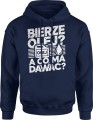Bierze olej a co ma dawać Męska bluza z kapturem 