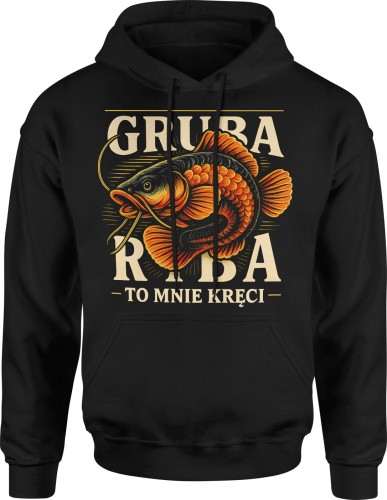 Gruba ryba to mnie kręci Męska bluza z kapturem 