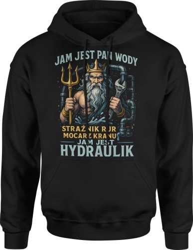 Jam jest hydraulik dla hydraulika Męska bluza z kapturem 