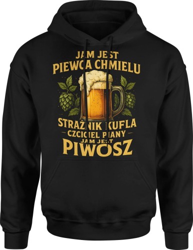 Jam jest piwosz dla piwosza Męska bluza z kapturem 