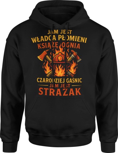 Jam jest strażak Męska bluza z kapturem 