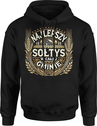 Najlepszy Sołtys w całej gminie dla sołtysa Męska bluza z kapturem 