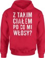 Z takim całej po co mi włosy dla łysego Męska bluza z kapturem  