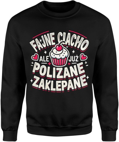 Fajne ciacho ale polizane i zaklepane babeczka Męska bluza 