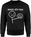 Proszę użyj tego mózg Męska bluza 