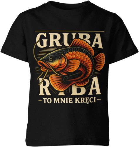 Gruba ryba to mnie kręci Dziecięca koszulka 