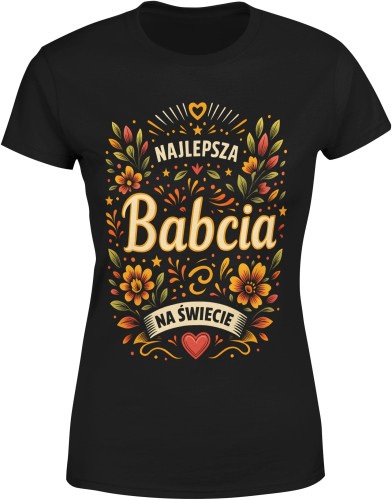 Najlepsza Babcia na świecie z kwiatkami Damska koszulka  color:#000000