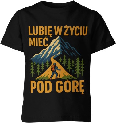 Lubie w życiu mieć pod górę Dziecięca koszulka