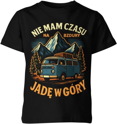 Nie mam czasu na bzdury jadę w góry biwak Dziecięca koszulka 