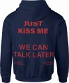 Just kiss me we can talk latter Męska bluza z kapturem 