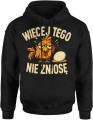 Więcej tego nie zniosę kura i jajko Męska bluza z kapturem 